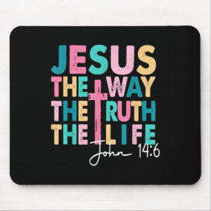 Jesus The Way Truth Life Women Men Kids Christian Mouse Pad