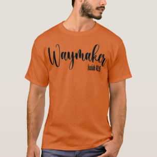 Jesus The Waymaker Light In Darkness Christian Fai T-Shirt