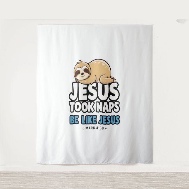 Jesus Took Naps, Funny Sloth Tapestry (Front)