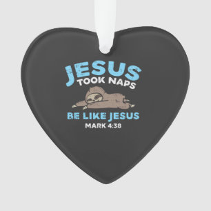 Jesus Took Naps Sloth Funny Bible Verse God Christ Ornament