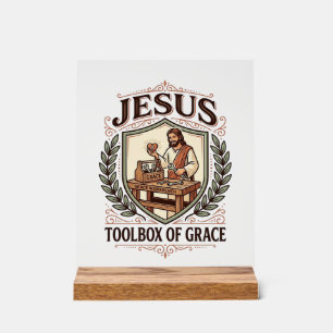 Jesus Toolbox Of Grace Jesus Toolbox Grace Christi Acrylic Sign