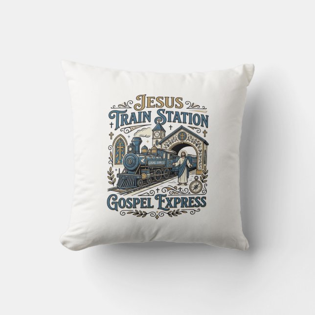 Jesus Train Station Gospel Express Jesus Train Sta Cushion (Front)