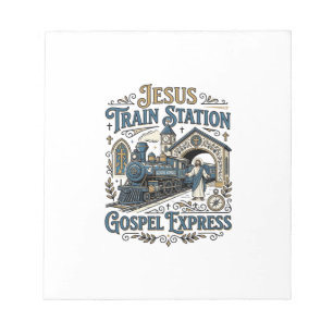 Jesus Train Station Gospel Express Jesus Train Sta Notepad