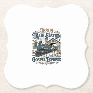 Jesus Train Station Gospel Express Jesus Train Sta Paper Coaster