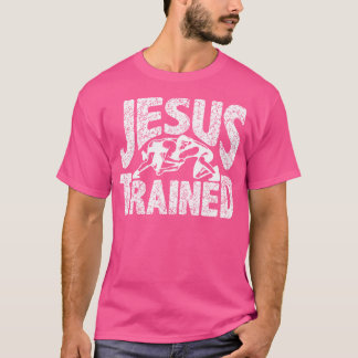Jesus Trained Wrestling Wrestler Wrestle Christian T-Shirt
