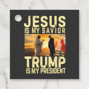 Jesus Trump - Jesus Is My Lord Saviour Favour Tags