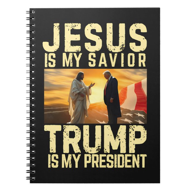 Jesus Trump - Jesus Is My Lord Saviour Notebook (Front)