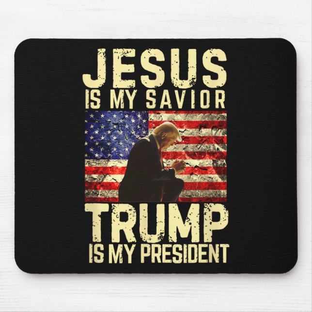 Jesus Trump Tee - Jesus Is My Lord Savior Trump My Mouse Pad (Front)