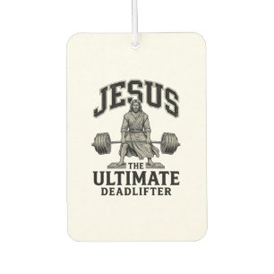 Jesus Ultimate Deadlifter Vintage Gym Shirt Design Car Air Freshener