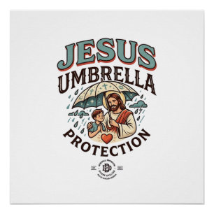 Jesus Umbrella Protection Jesus Umbrella Protectio Poster