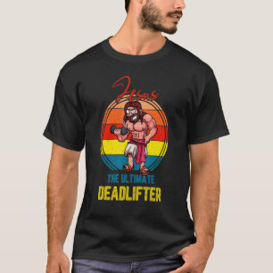 Jesus Vintage The Ultimate Deadlifter Workout Gym T-Shirt