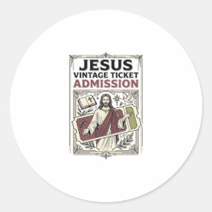 Jesus Vintage Ticket Admission Jesus Vintage Ticke Classic Round Sticker