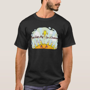 Jesus Wants Me for a Sunbeam Cheerful Primary Song T-Shirt