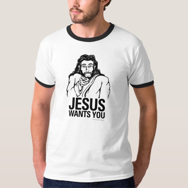 Jesus Wants You T-Shirt (Front)