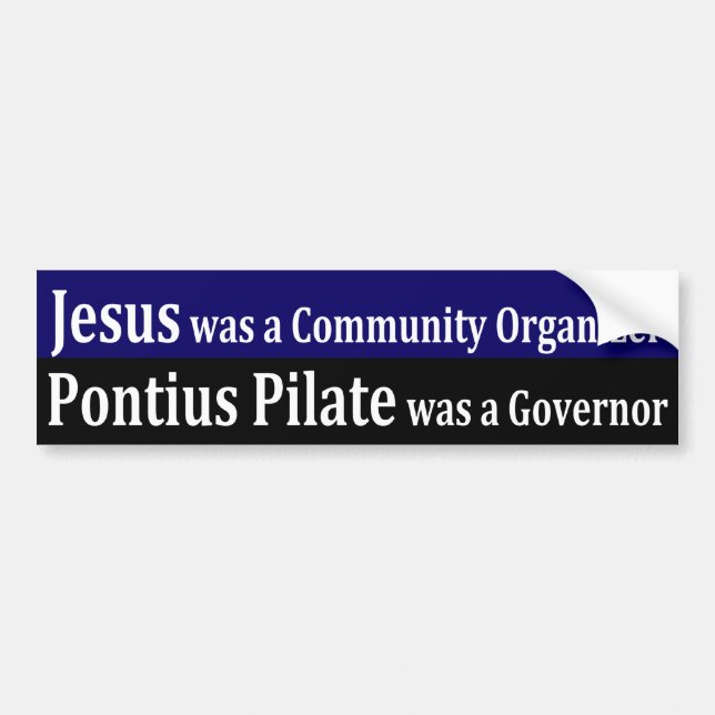 Jesus was a Community Organiser Bumper Sticker (Front)
