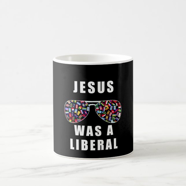 Jesus was a liberal coffee mug (Center)