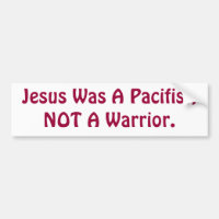 Jesus Was A Pacifist, Not A Warrior