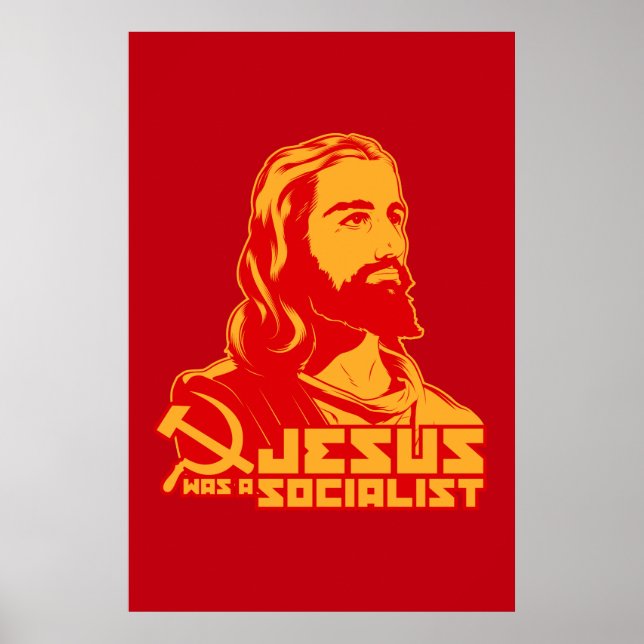 Jesus was a Socialist Poster (Front)