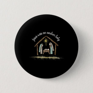 Jesus Was An Anchor By Anti-ice Funny Christmas Cl 6 Cm Round Badge