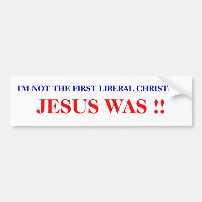 JESUS was. Bumper Sticker (Front)