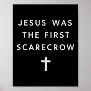 Jesus Was The First Scarecrow – Minimalist Christi Poster