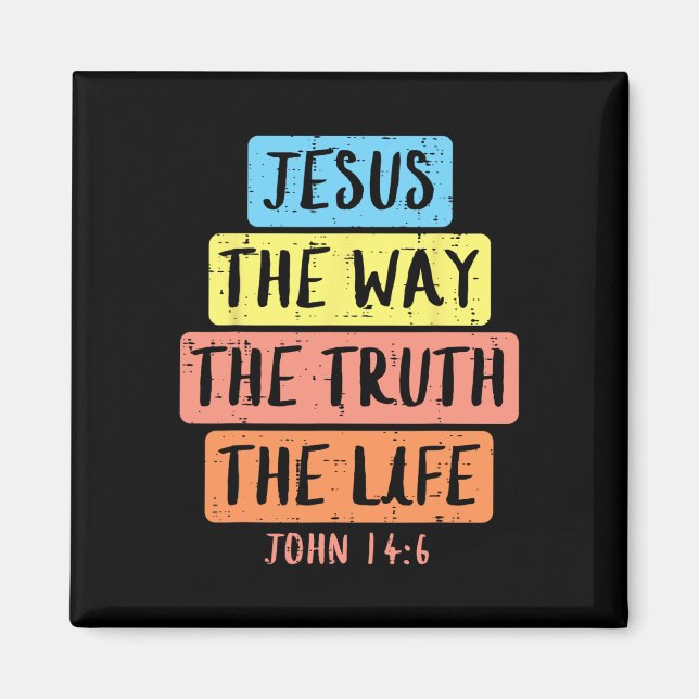 Jesus Way Truth Life John 146 Easter Religious Wom Magnet (Front)