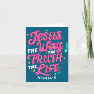 Jesus Way Truth Life John Card