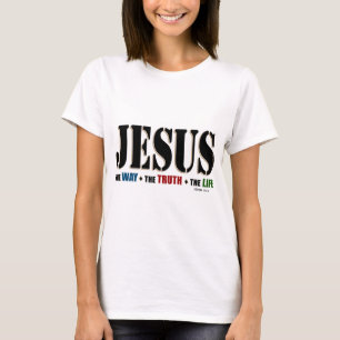 Jesus Way Truth Life T-Shirt