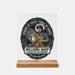 Jesus Welder Metal Shop T-Shirt Inspirational Fait Acrylic Sign