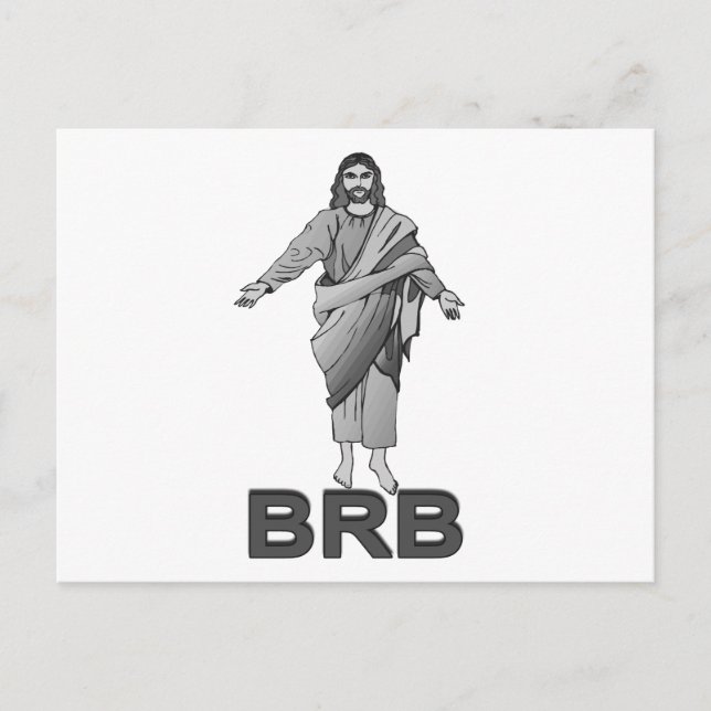 Jesus Will Be Right Back Postcard (Front)