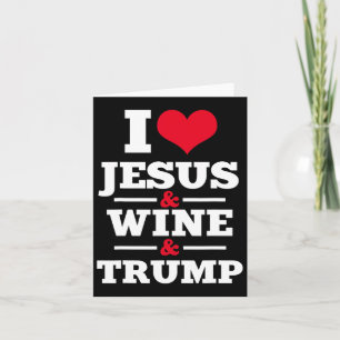 Jesus Wine Trump Religious Christian Faith Mum Gif Card