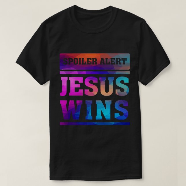 Jesus Wins  Christian Faith Saying  Revelation Rap T-Shirt (Design Front)