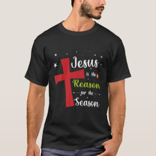 Jesus With Cross Icon Is The Reason For The Season T-Shirt