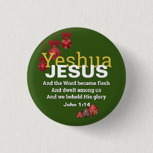 JESUS WORD BECAME FLESH Christmas Baubles 3 Cm Round Badge