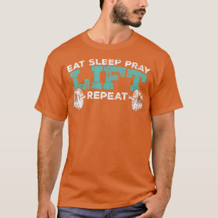 Jesus Workout Eat Sleep Lift Repeat Christian Gym T-Shirt