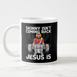 Jesus Workout Gym Skinny Isn't Coming Back Large Coffee Mug