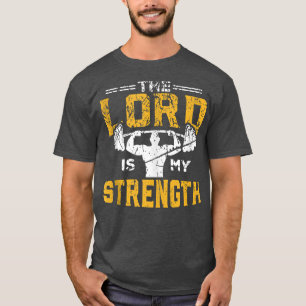 Jesus Workout The Lord is my Strength Christian Gy T-Shirt