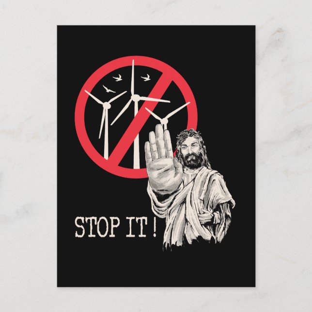 Jesus would be against wind power postcard (Front)