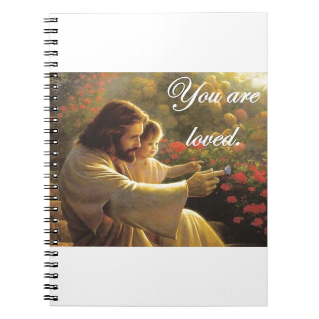 Jesus- You Are Loved Spiral Notebook (Front)