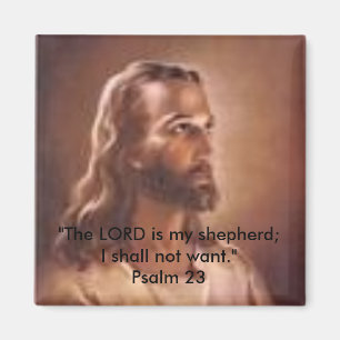 Jesusjpg, "The LORD is my shepherd; I shall not... Magnet