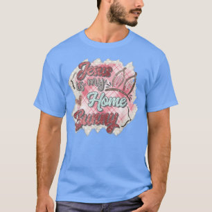 Jesuss is my home bunny easter bunny,heart graphic T-Shirt