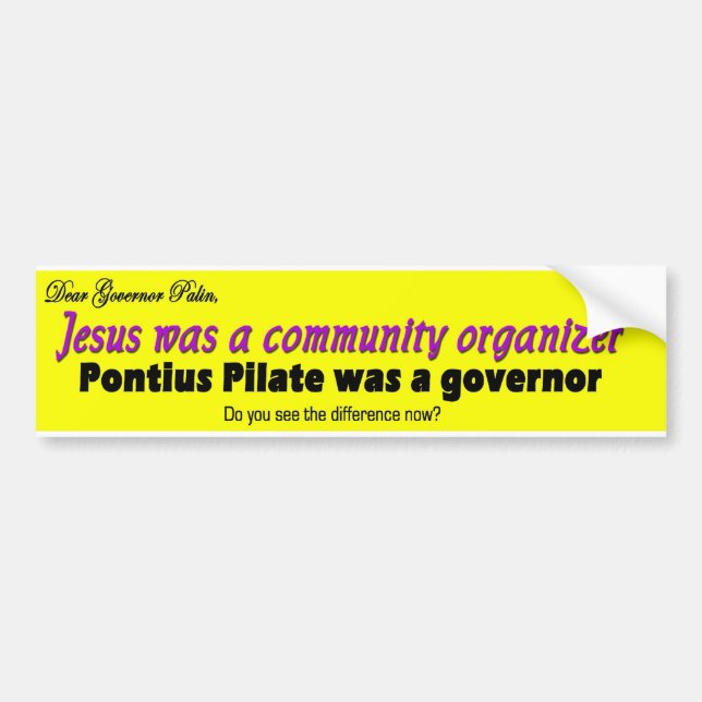 Jesuswas a community organiser bumper sticker (Front)