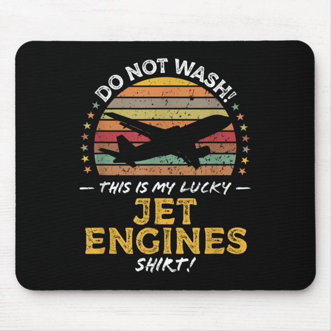 Jet Engines Funny Aeroplane Quote Graphic  Mouse Pad (Front)