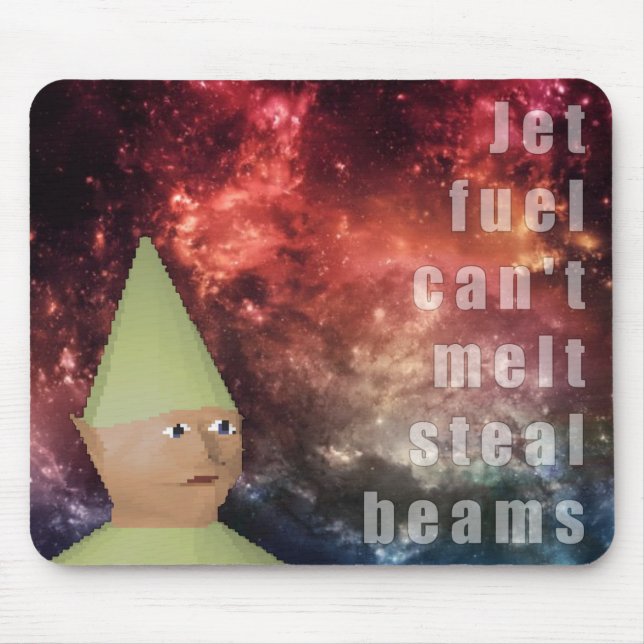 Jet fuel can't melt steal beams mousepad (Front)