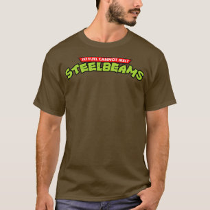 Jet Fuel Cant Melt Steel Beams T-Shirt