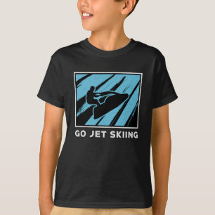 Jet Ski Go Jet Skiing Water Sports Beach Jetski T-Shirt