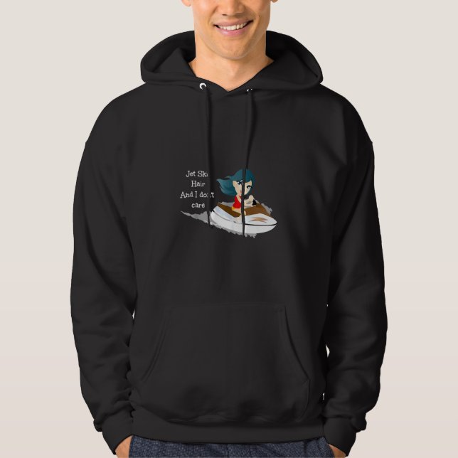 Jet Ski Hair And I Don't Care Jet Ski Waverunner H Hoodie (Front)
