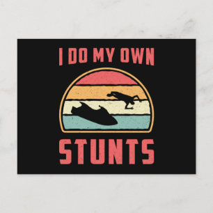 Jet Ski I Do My Own Stunts Jet Skiing Water Jetski Postcard
