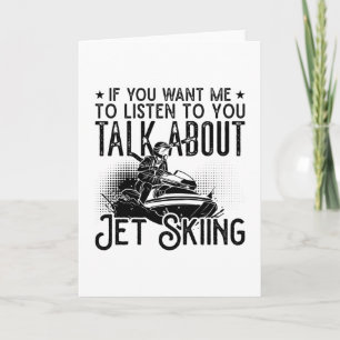 Jet Ski If You Want Me Water Jetski Jet Skiing Card