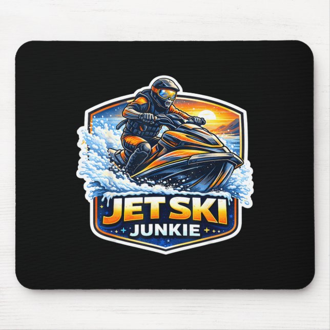Jet ski junkie addicted to jetski owner funny mouse pad (Front)
